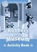 Portada del libro Oxford Read and Imagine 1. Robbers at the Museum Activity Book