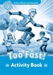 Portada del libro Oxford Read and Imagine 1. Too Fast! Activity Book
