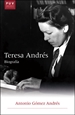 Portada del libro Teresa Andrés. Biografía