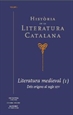 Portada del libro Història de la Literatura Catalana Vol. 1