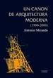 Portada del libro Un canon de arquitectura moderna (1900-2000)