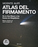 Portada del libro Atlas del firmamento. De la Osa Mayor a las Nubes de Magallanes
