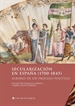 Portada del libro Secularización en España (1700-1845)