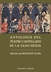Portada del libro Antología Del Teatro Castellano De La Edad Media
