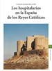 Portada del libro Los hospitalarios en la España de los Reyes Católicos