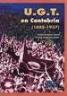 Portada del libro U.G.T. en Cantabria (1888-1937)