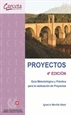 Portada del libro Proyectos 4ª Edición. Guía Metodológica y práctica para la realización de proyectos