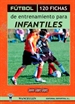 Portada del libro Fútbol, 120 fichas de entrenamiento para infantiles