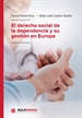 Portada del libro El derecho social de la dependencia y su gestión en Europa