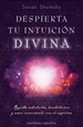 Portada del libro Despierta tu intuición divina
