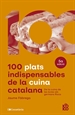 Portada del libro 100 plats indispensables de la cuina catalana