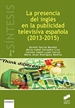 Portada del libro La presencia del inglés en la publicidad telvisiva española (2013-2015)