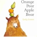 Portada del libro Orange Pear Apple Bear