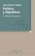 Portada del libro Política y República: Aristóteles y Maquiavelo