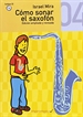 Portada del libro Cómo sonar el saxofón 4