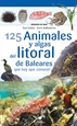 Portada del libro 125 Animales y algas del litoral de Baleares que hay que conocer