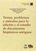 Portada del libro Temas, Problemas y Métodos Para la Edición y el Estudio de Documentos Hispánicos Antiguos