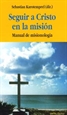 Portada del libro Seguir a Cristo en la misión