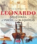 Portada del libro Leonardo. Anatomía, el vuelo y las máquinas