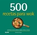 Portada del libro 500 recetas para wok