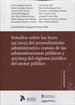 Portada del libro Estudios sobre las leyes 39/2015 del procedimiento administrativo común y 40/2015 del régimen jurídico del sector público.