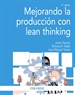 Portada del libro Mejorando la producción con lean thinking