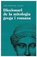 Portada del libro Diccionari de mitologia grega i romana