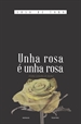 Portada del libro Unha rosa é unha rosa
