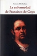 Portada del libro La enfermedad de Francisco de Goya
