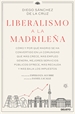 Portada del libro Liberalismo a la madrileña