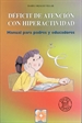 Portada del libro Déficit de Atención con Hiperactividad. Manual para padres y educadores