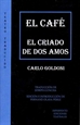 Portada del libro El Café - El Criado De Dos Amos