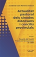 Portada del libro Actualitat pastoral dels sínodes diocesans i concilis provincials