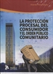 Portada del libro La protección procesal del consumidor y el orden público comunitario.