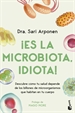 Portada del libro ¡Es la microbiota, idiota!