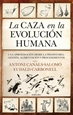 Portada del libro La caza en la evolución humana