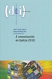 Portada del libro A comunicación en Galicia 2010