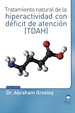 Portada del libro Tratamiento natural de la hiperactividad con déficit de atención (TDAH)