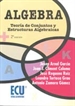 Portada del libro Álgebra: Teoría de conjuntos y estructuras algebraicas
