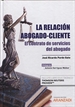Portada del libro La relación abogado-cliente (Papel + e-book)