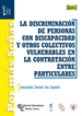 Portada del libro La discriminación de personas con discapacidad y otros colectivos vulnerables en la contratación entre particulares