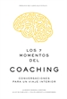 Portada del libro Los 7 momentos del coaching
