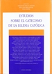 Portada del libro Estudios sobre el catecismo de la Iglesia católica