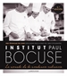 Portada del libro Institut Paul Bocuse. La escuela de la excelencia culinaria