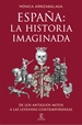 Portada del libro España: la historia imaginada