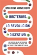 Portada del libro Bacterias. la revolución digestiva