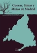 Portada del libro Cuevas, Simas y Minas de Madrid