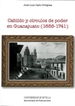 Portada del libro Cabildo y círculos de poder en Guanajuato (1656-1741)