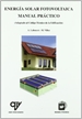 Portada del libro Energía solar fotovoltaica. Manual práctico