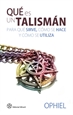 Portada del libro Qué es un talismán, para qué sirve, cómo se hace y cómo se utiliza